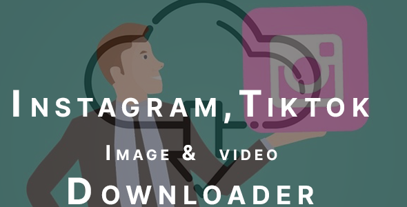 Instagram video  downloader  tiktok  facebook  image and video downloader 1.5 Nulled